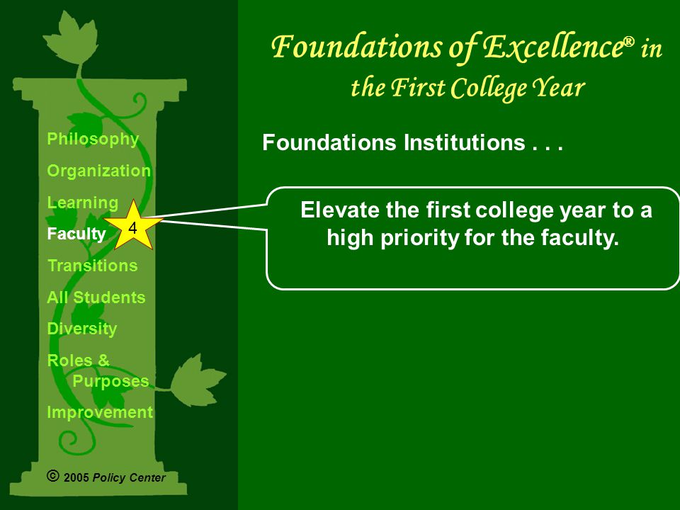 Elevate the first college year to a high priority for the faculty.