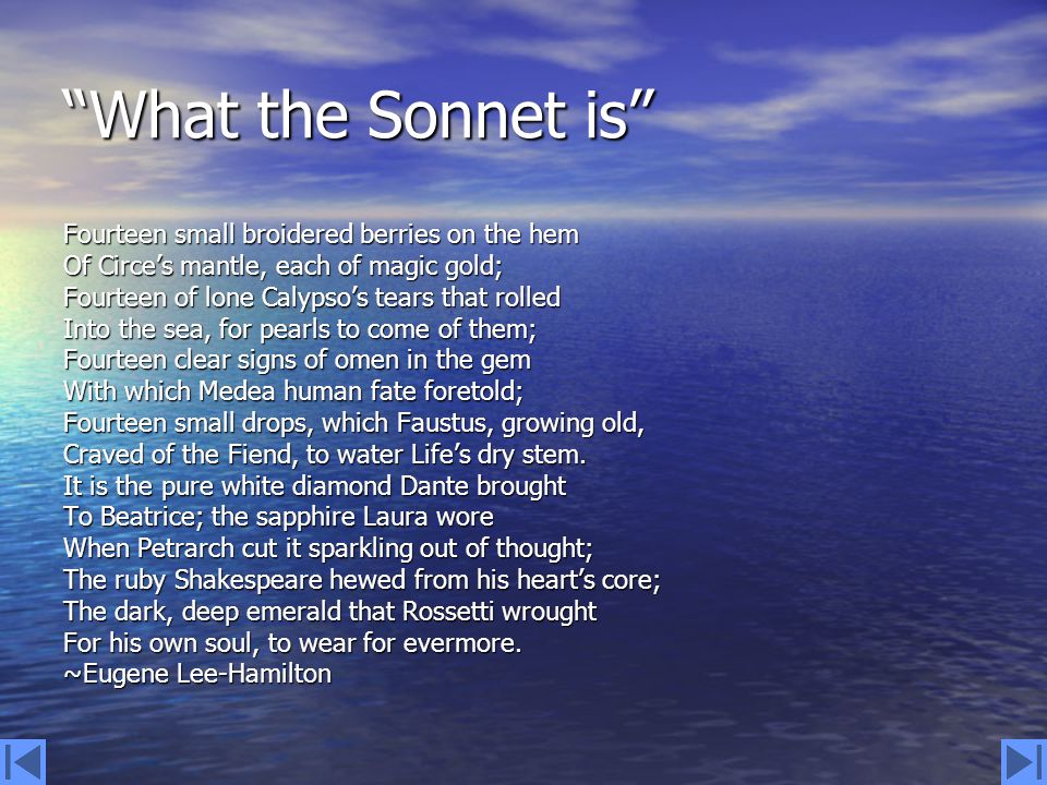 What is a Sonnet? Understanding the forms, meter, rhyme, and other aspects  of the sonnet. - ppt download