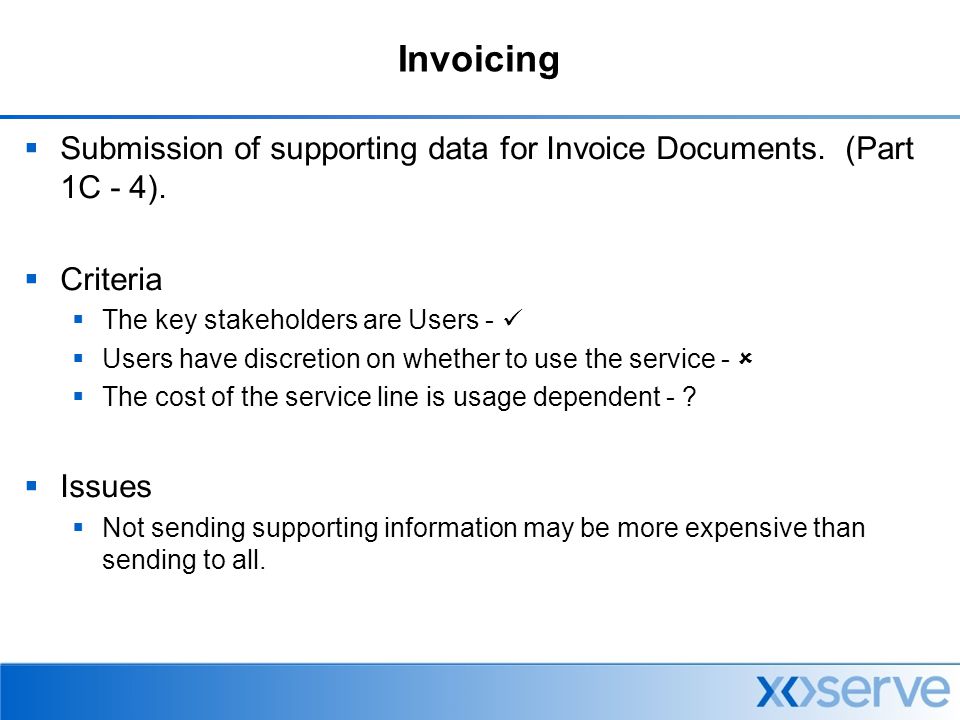 Invoicing  Submission of supporting data for Invoice Documents.