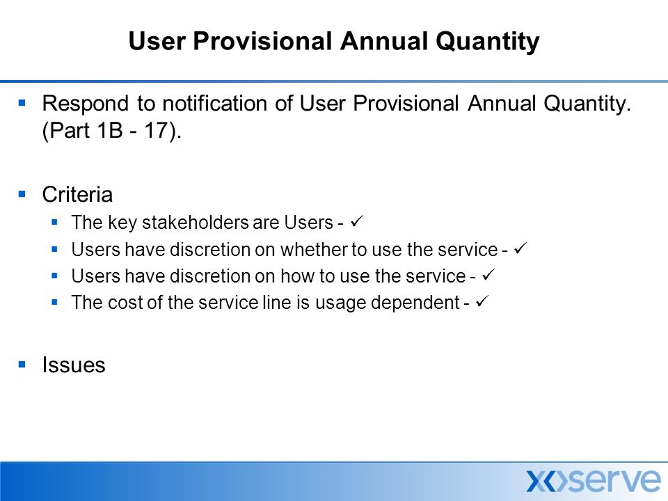 User Provisional Annual Quantity  Respond to notification of User Provisional Annual Quantity.