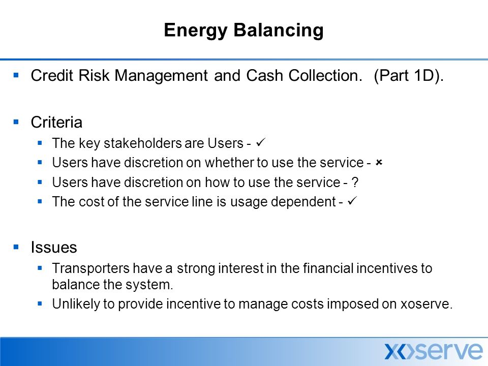Energy Balancing  Credit Risk Management and Cash Collection.