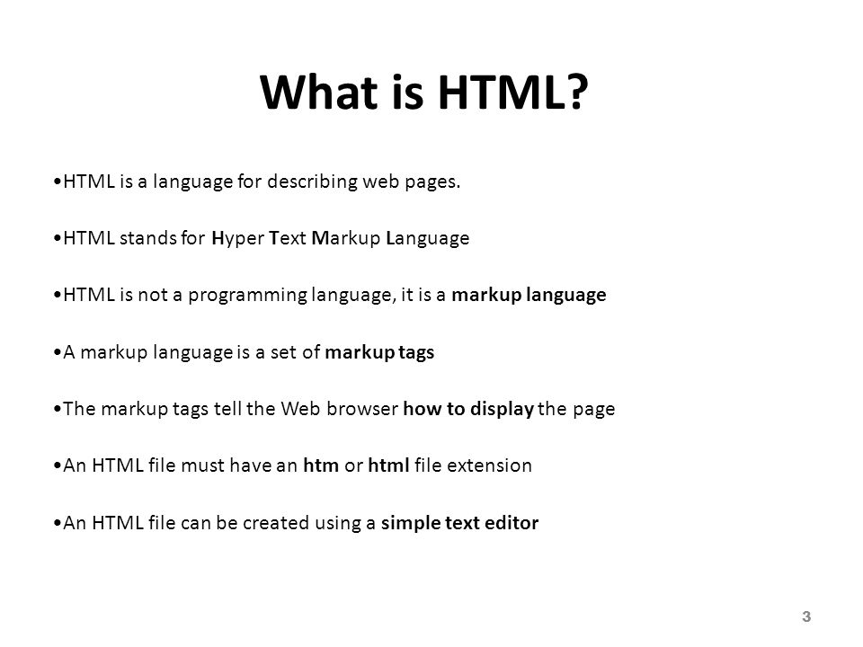 What is HTML. HTML is a language for describing web pages.