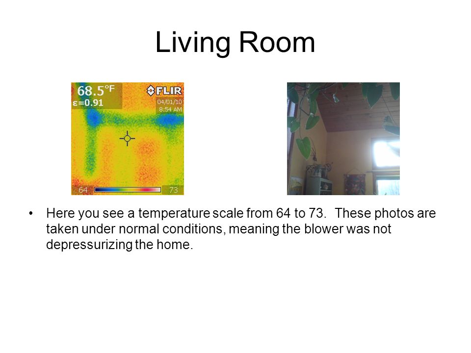 Living Room Here you see a temperature scale from 64 to 73.