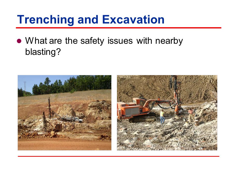 Trenching and Excavation What are the safety issues with:  Heavy vehicular traffic.