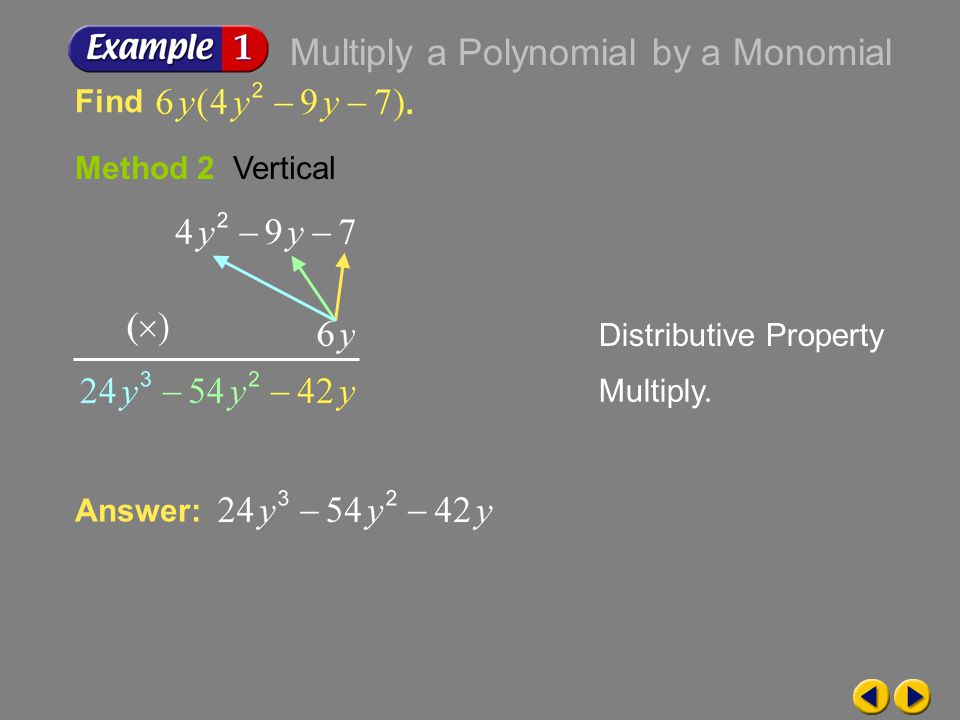 Example 6-1b Method 2 Vertical Distributive Property Multiply.