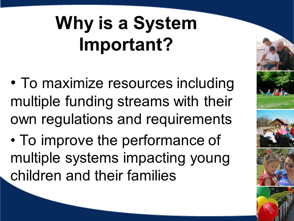 Why is a System Important.
