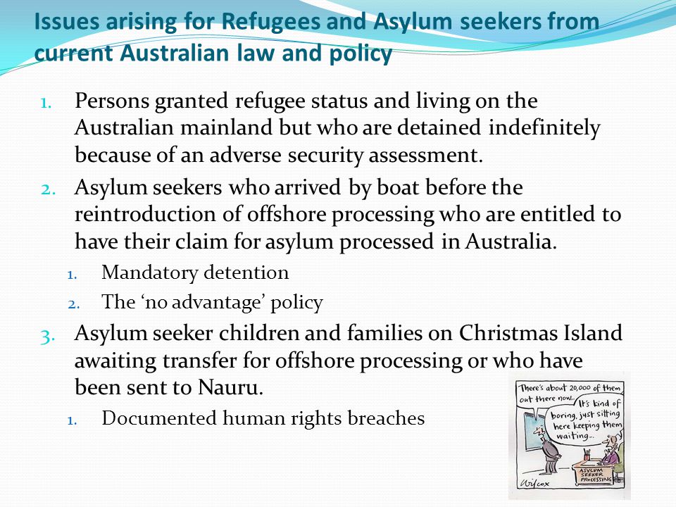 What obligations has Australia undertaken regarding the treatment of asylum seekers and refugees… Everyone has the right to work, and to an adequate standard of living, including food, clothing and housing.