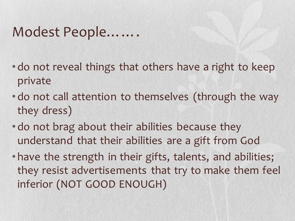 Modest People…….