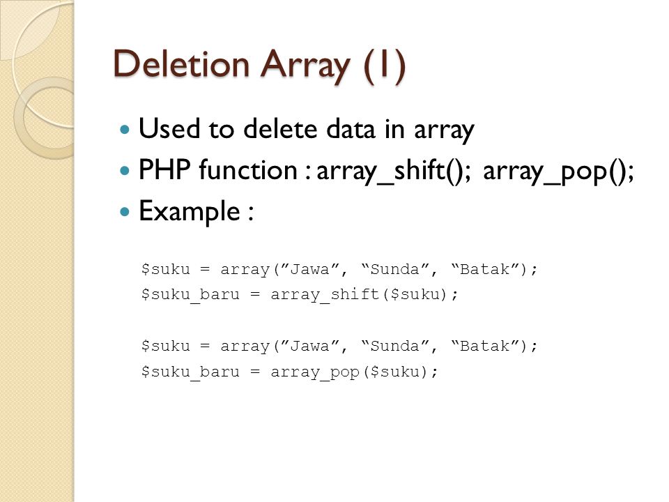 PHP Array Bayu Priyambadha, S.Kom. Array Array is collection of data that  is saved in some place together and it is can accessed using index key 2  Kinds. - ppt download