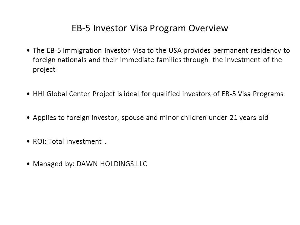 Dawn Holding LLC Presents EB-5 VISA PROGRAM HELPING HANDS INC. GLOBAL ...