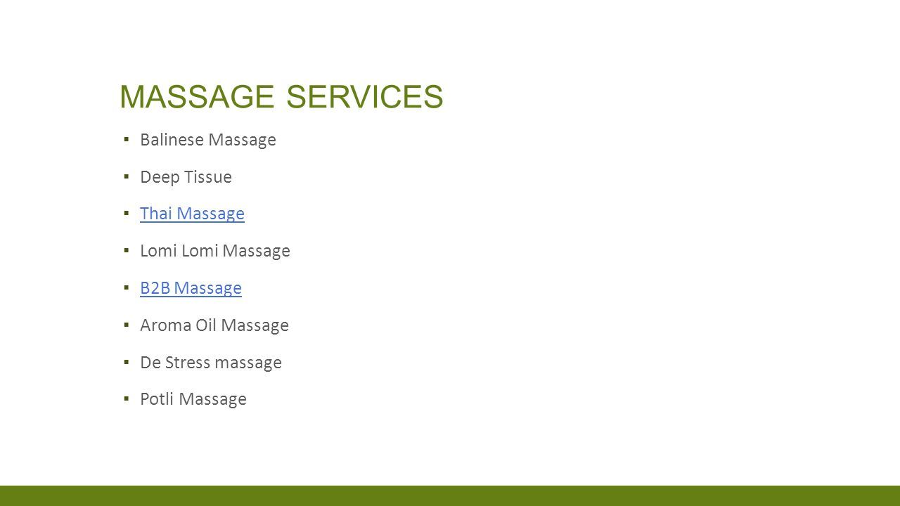 MASSAGE SERVICES ▪ Balinese Massage ▪ Deep Tissue ▪ Thai Massage Thai Massa...