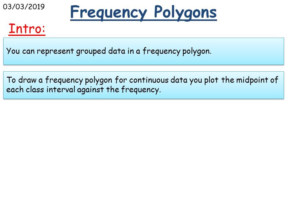 Frequency polygons walt wilf 03 03 2019 is for you to answer the