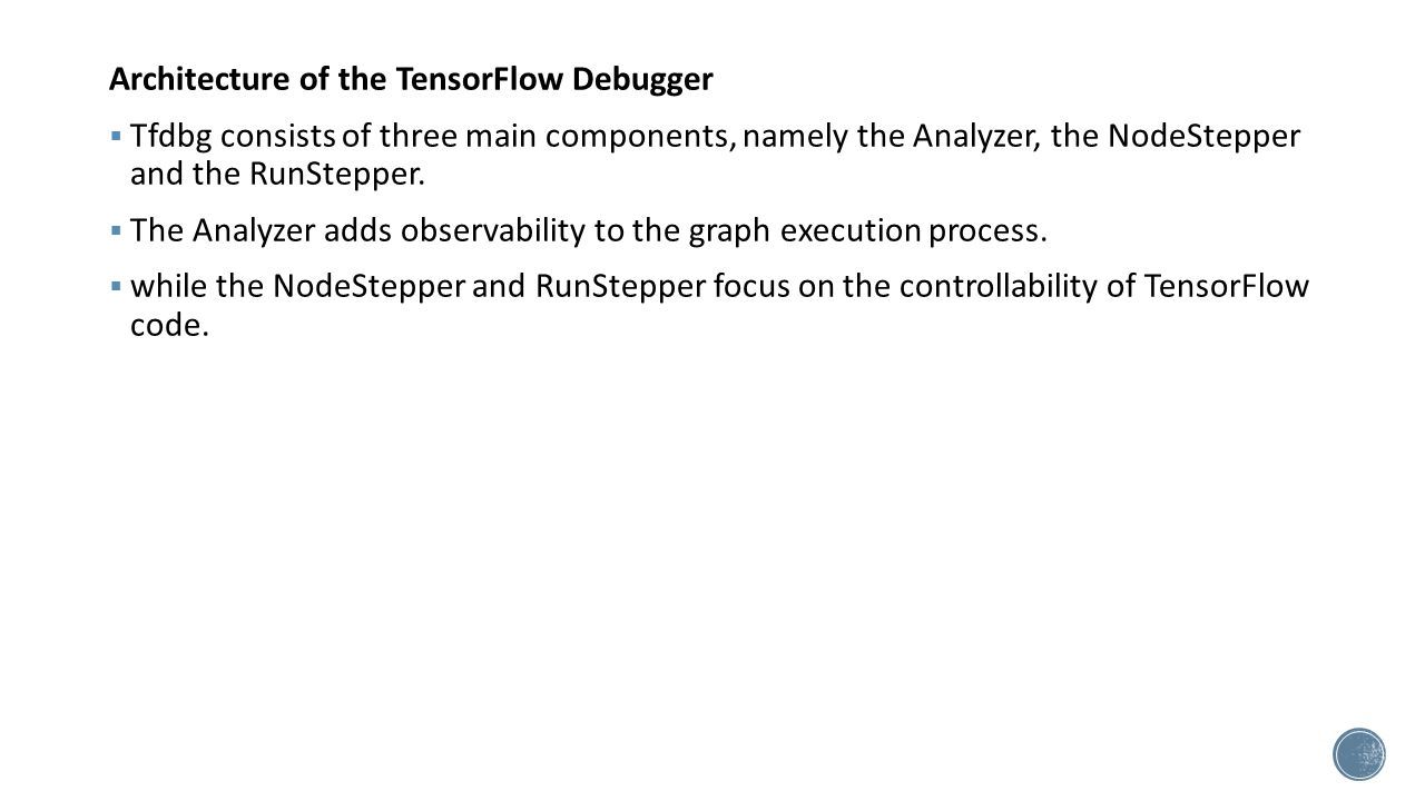 Debugging Dataflow Graphs using TensorFlow Debugger. - ppt download