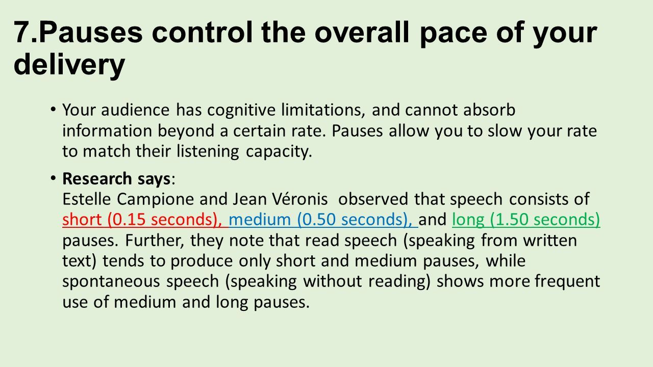 Using Pauses. What kind of pauses should you be using? Not all pauses are  created equal. There are many, many ways in which a pause can enhance your  speech, - ppt download