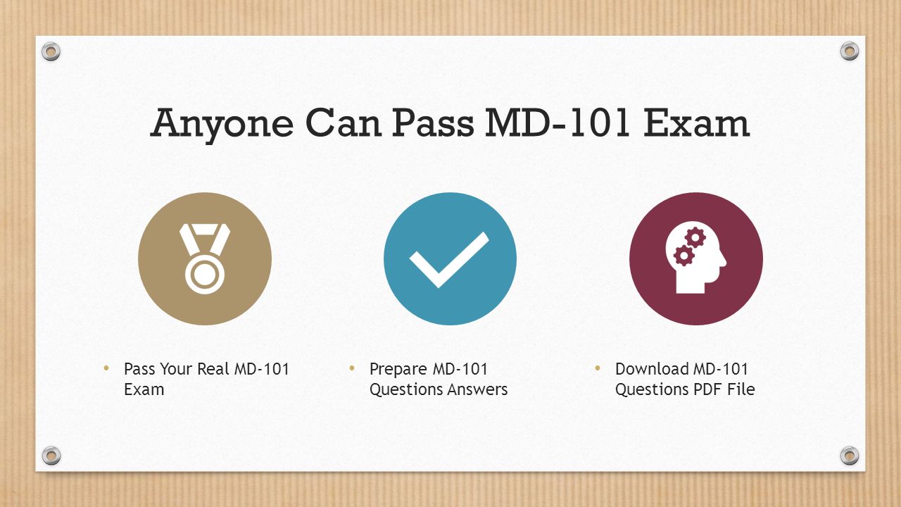 Get Success in MD-101 Exam MD-101 Dumps | 100% Updated MD-101 Questions PDF  Get the Guaranteed Success in Microsoft MD-101 Exam Easily “The MD-101  dumps. - ppt download