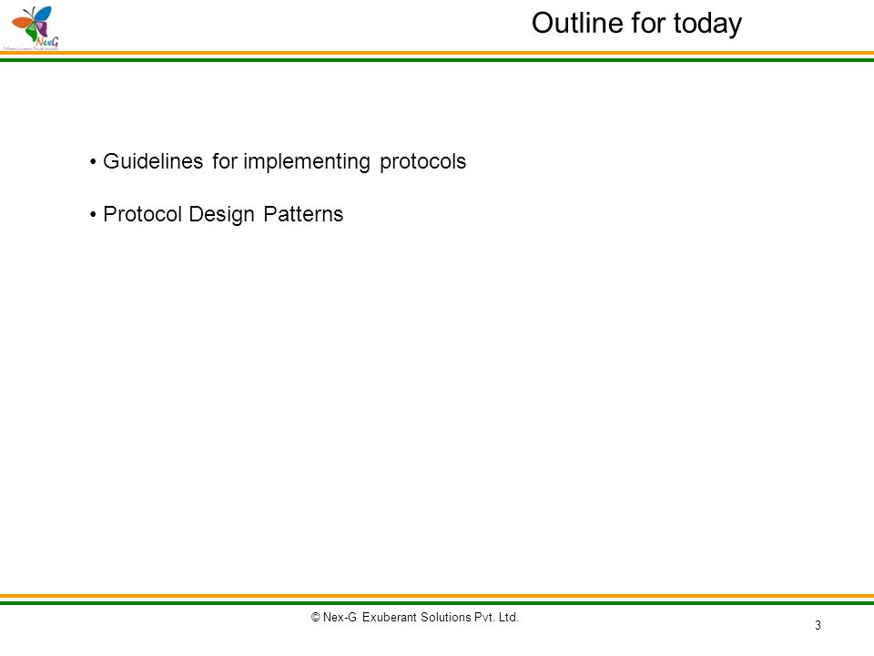 © Nex-G Exuberant Solutions Pvt. Ltd Protocol Design. - ppt download