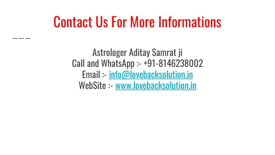 Contact Us For More Informations Astrologer Aditay Samrat ji Call and WhatsApp : WebSite :-