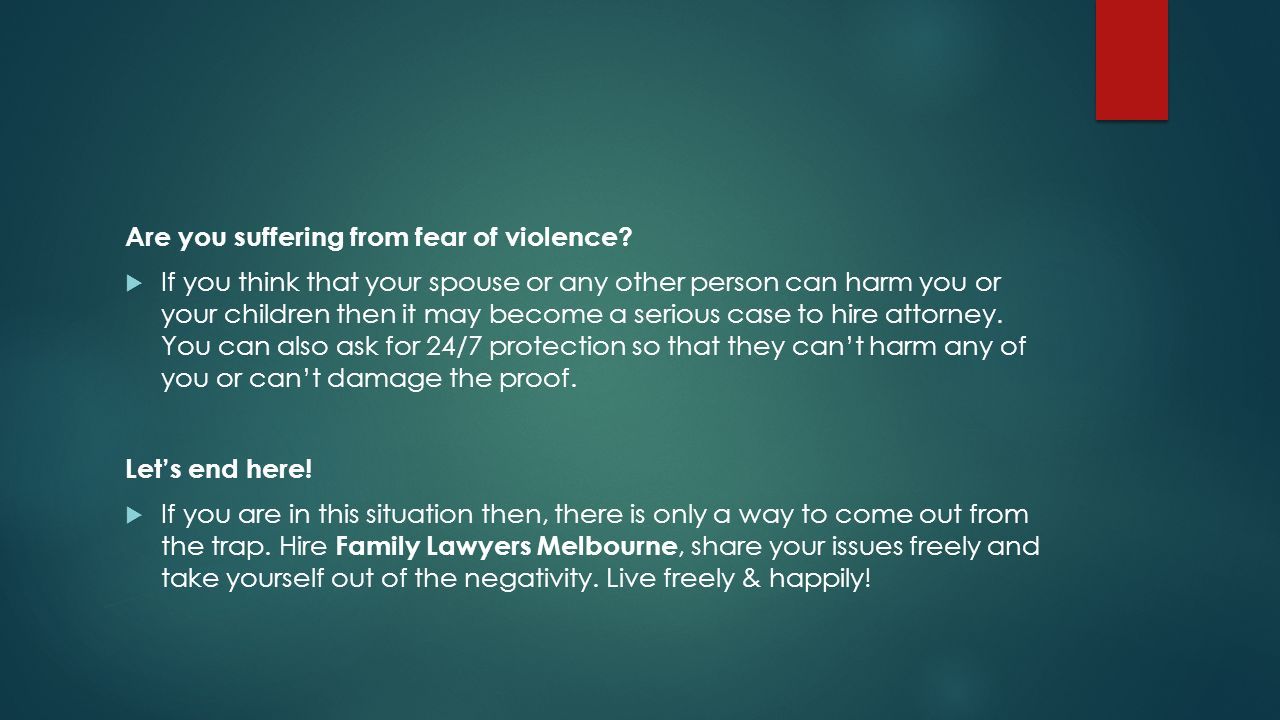 Are you suffering from fear of violence.