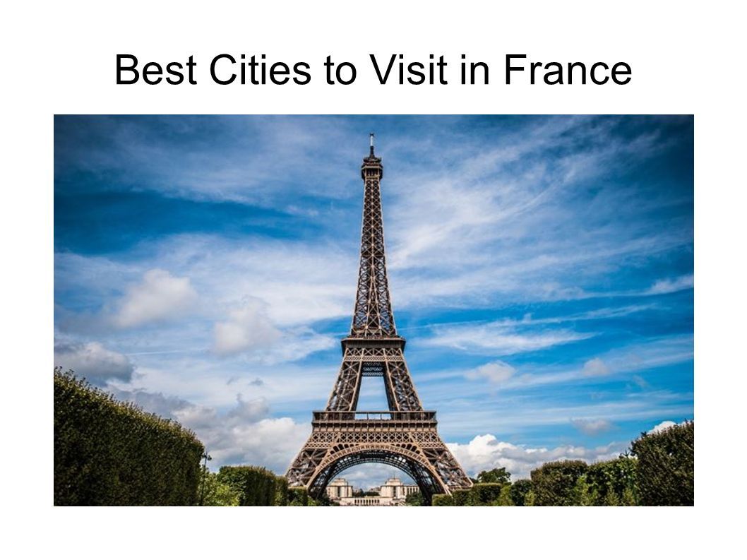 Best Cities to Visit in France