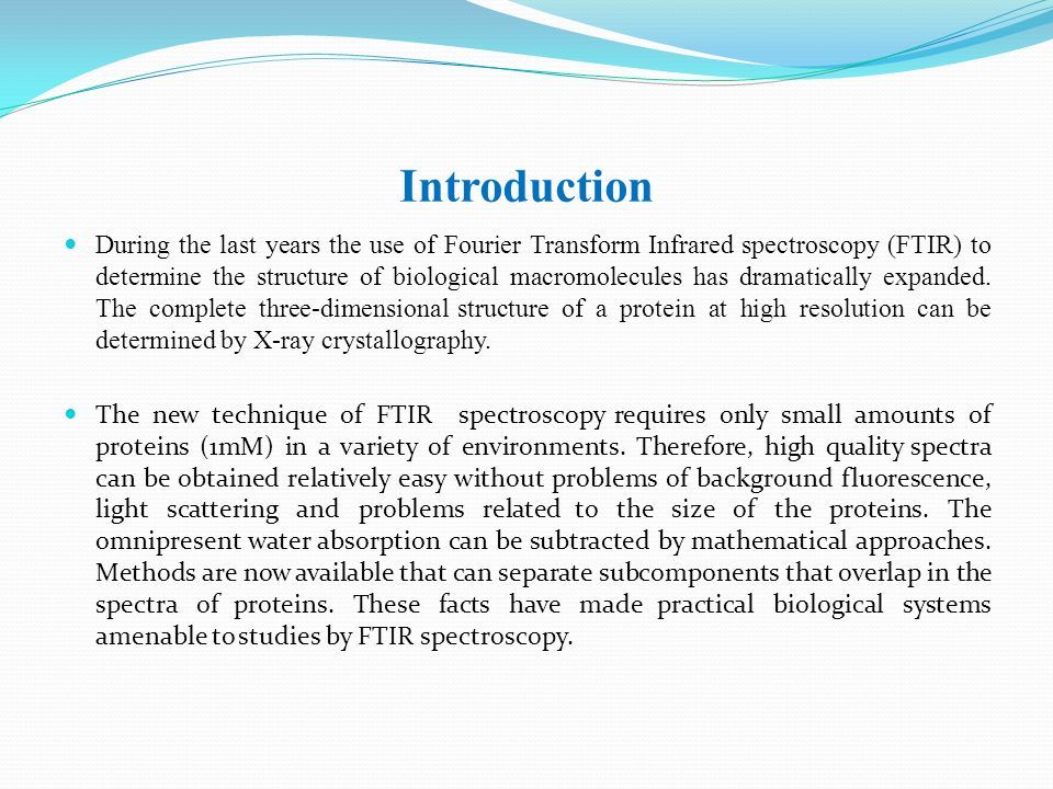 Introduction During the last years the use of Fourier Transform